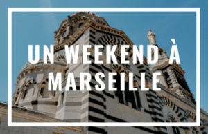 Read more about the article Un weekend à Marseille